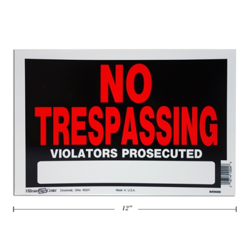 SIGN NO TRESPASSING 8X12  MADE IN USA